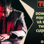 Downswing Poker Là Gì Và Phương Thức Đặt Cược Thắng Lớn