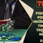 Fish Trong Poker Và Những Thông Tin Quan Trọng Cần Nắm Rõ